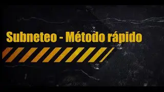 Subneteo-Método rápido