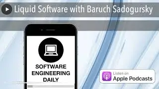 Liquid Software with Baruch Sadogursky