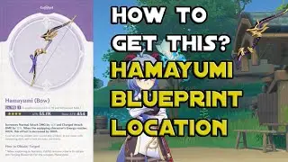 How to Get Hamayumi blueprint? Inazuma bow Location | Genshin Impact