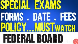 Special Exams will Start from 10th November 2021 Federal Board | Submit your Forms And Fees.