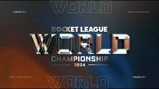 2024 ROCKET LEAGUE WORLD CHAMPIONSHIP REVEAL
