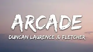 Duncan Laurence   Arcade Lyrics ft  FLETCHER
