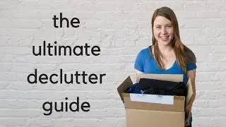10 Types of Clutter + How to Get Rid of It | How to Declutter