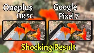 Oneplus 11R 5G VS Google Pixel 7 Camera Comparison