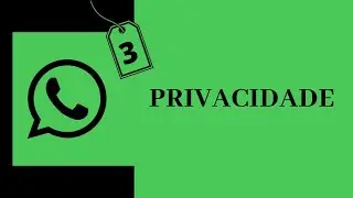 TENHA PRIVACIDADE NO WHATSAPP. COMO AJUSTAR CONFIGURAÇÕES DE PRIVACIDADE.