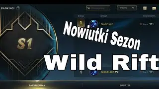 Pierwszy Sezon Wild Rift