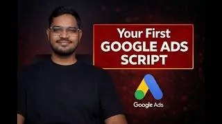 Your First Google Ads Script (Beginner-Friendly Monitoring Example)