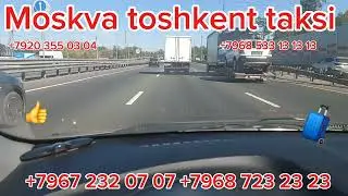 moskva toshkent taksi Moskva samarqan taksi Moskva buhopo taksi Moskva Sam peterburg.