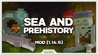 Sea and Prehistory - Présentation de mods Minecraft 1.16.5 [FR]