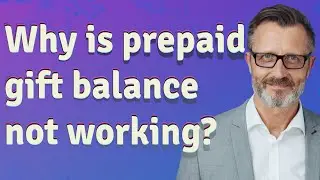 Why is prepaid gift balance not working?