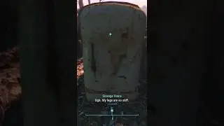 Fo4 - My legs are so stiff.