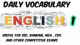 Daily Important Vocabulary for SSC, Banking, NDA, CDS || Learn Vocabulary words Class 1