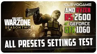 CAL OF DUTY WARZONE SEASON 2 - GTX 1060 6GB | ALL SETTINGS + OPTIMAL | FPS TEST | СlevoGame