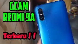 CARA INSTAL KAMERA GCAM REDMI 9A TERBARU!!