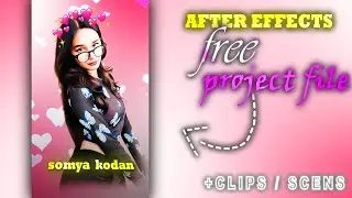 SOMYA KODAN EDIT🥵 | Instagram edit✨ | After Effects Free Project (clips/scene)🖇️