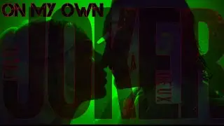 Joker Folie a Deux | On My Own
