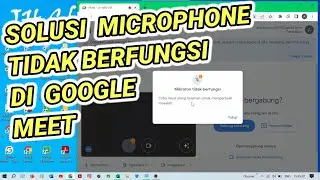 Laptop Mic Not Working Solution During Google Meet - Mic Solution Can't Be Used in Google Meet