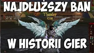 ZBANOWANY NA 15 LAT - NAJDŁUŻSZY BAN W HISTORII GIER