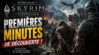 SKYRIM ELDERGLEAM : PREMIERS INSTANTS DE 1500 MODS 4K NEXT-GEN ⚔️