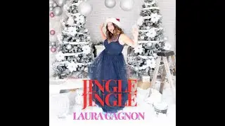Jingle Jingle by Laura Gagnon (Official Video)