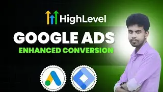 How to track Google Ads Enhanced Conversion with GoHighLevel CRM & GTM