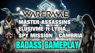 Warframe: Spy Mission - Cambria ft. Lydia... Master Assassin Style