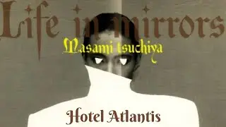 Hotel Atlantis - Masami Tsuchiya