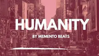 *FREE* OLDSCHOOL/ BOOM BAP BEAT- Humanity (prod. by Memento Beats)