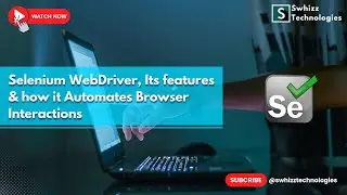 "Revolutionize Your Web Automation with Selenium WebDriver! 🌟🚀 Swhizz Technologies