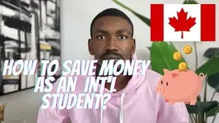 How to Save Money as an International Student in Canada
