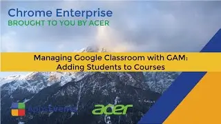 Google Workspace Enterprise Management: Bulk Add Students to Google Classroom Courses with GAM