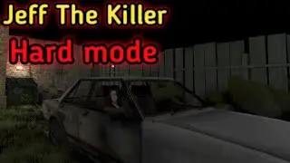 Jeff The Killer ▪️ Hard mode: Побег через машину - (ПОЛНОЕ ПРОХОЖДЕНИЕ)