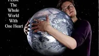 I Love The Whole World With One Heart (A Medley of Love)