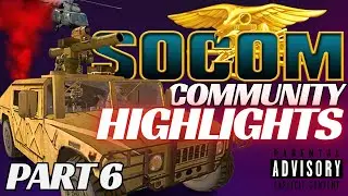 SOCOM SERIES COMMUNITY HIGHLIGHTS & FUNNY MOMENTS - Part 6 - SOCOM Online Gameplay 2024