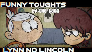 REUPLOAD] FNF SONGS | FUNNY TOUGHTS | By: The Leon | Lynn ND Lincoln