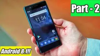 Android 8.1 On Nokia 3 : Ambient Display + Front Camera Improved!! | And Many More Bugs!! 🙄