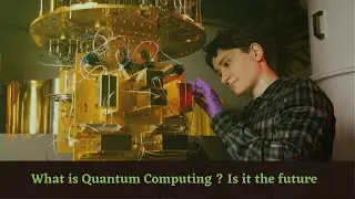 What is Quantum Computing? Exploring the Future of Programming with Quantum Computing