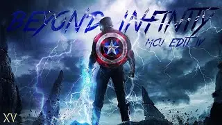 Marvel Studios | Beyond Infinity | MCU Edit IV