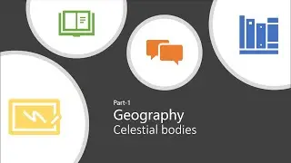 GK | What are Celestial Bodies in short? | Geography | Part 1