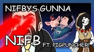 NIFBYS GUNNA NIFB (Ft. PigPuncher)