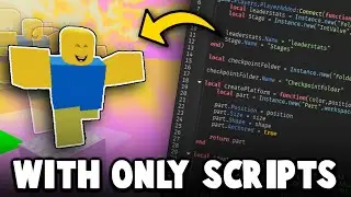 I Made A Roblox Obby In Only 1 Script