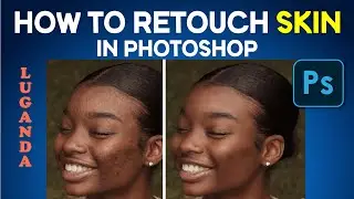 How to Retouch Skin in Photoshop and it Stays Natural not Plastic || Luganda Tutorial 2021