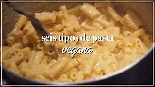 6 TIPOS DE PASTA VEGANA 🍝🌿| fáciles y deliciosas