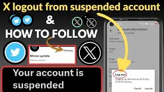 Fix: X ( Twitter ) Account Suspended? How to Log Out & What to Do Next