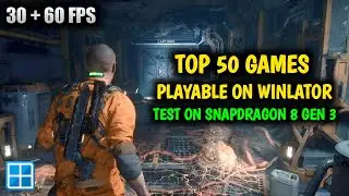 Top 50 Best Playable Winlator Games With 60 Fps For Snapdragon 8 Gen 3