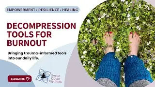 Decompression Tools for Burnout