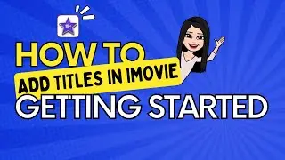 Add a Title in iMovie