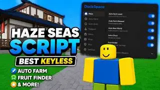 Haze Seas Script | BEST ROBLOX KEYLESS with Auto Farm, Fruit Finder, & More! 🌊