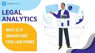Legal Analytics - Why is it important for Law Firms | Legodesk