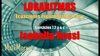 Logaritmos - Ej. 7.2 a & c - By Isabella Rossi
